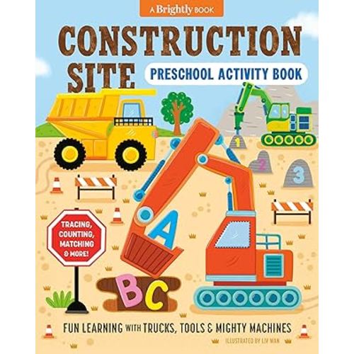 Construction Site Preschool Activity Book: Fun Learning with Trucks, Tools, and Mighty Machines