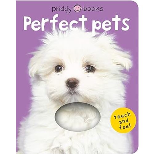 Bright Baby Touch & Feel Perfect Pets: A first sensory tactile book