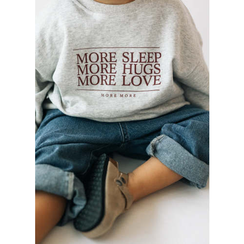 More More Crewneck- Gray