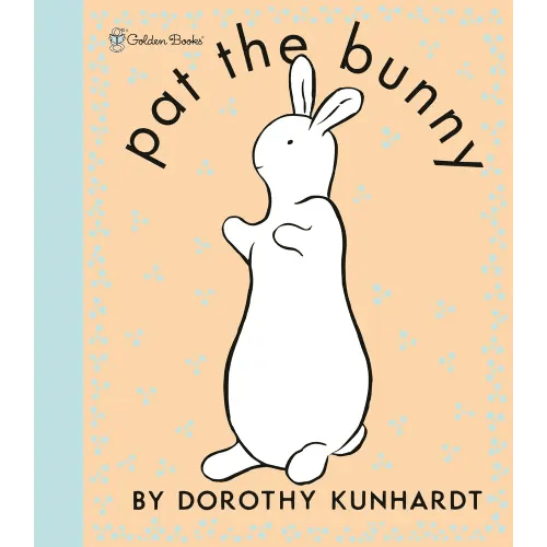 Pat the Bunny Deluxe Edition (Pat the Bunny) a book by Dorothy Kunhardt and - Bookshop.org US