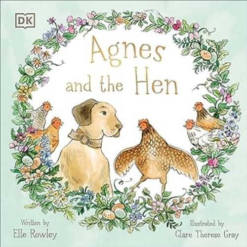 Agnes and the Hen (Agnes and Friends)