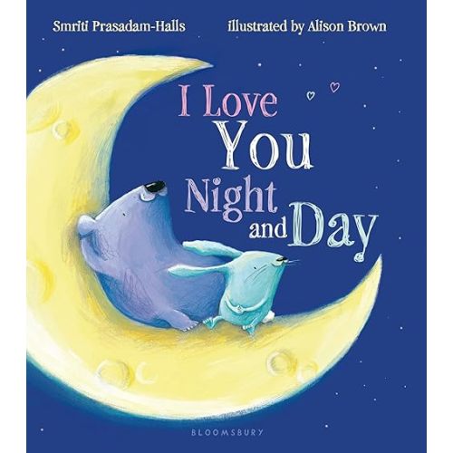 I Love You Night and Day Board book – Picture Book, December 2, 2014