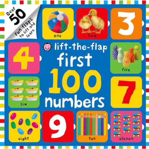 First 100 Lift The Flap Numbers: Over 50 Fun Flaps to Lift and Learn