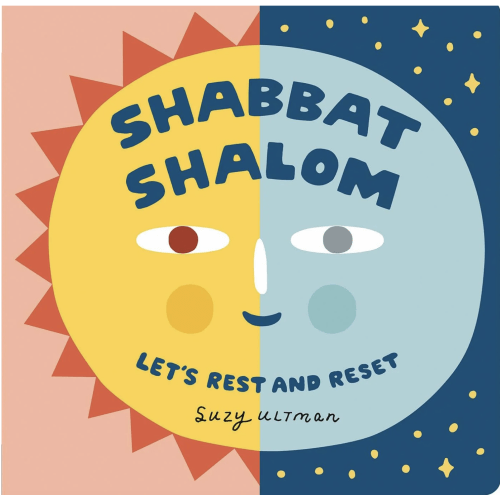 Shabbat Shalom: Let's Rest and Reset - Board Book