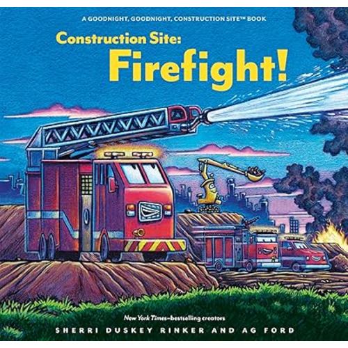 Construction Site: Firefight! (Goodnight Construction Site)