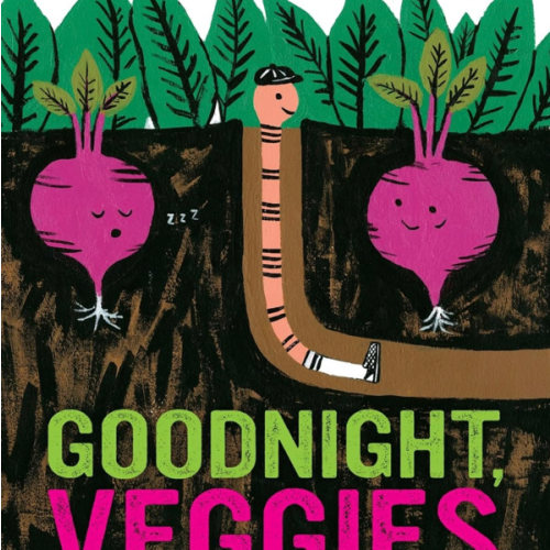 Goodnight, Veggies: A Bedtime Picture Book About Garden Vegetables and Community for Kids (Ages 4-7)