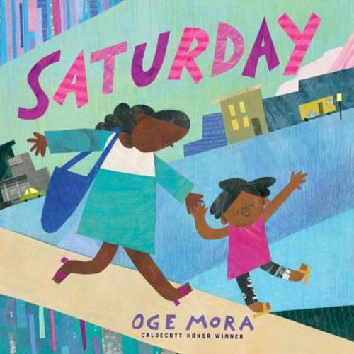 Saturday a book by Oge Mora - Bookshop.org US