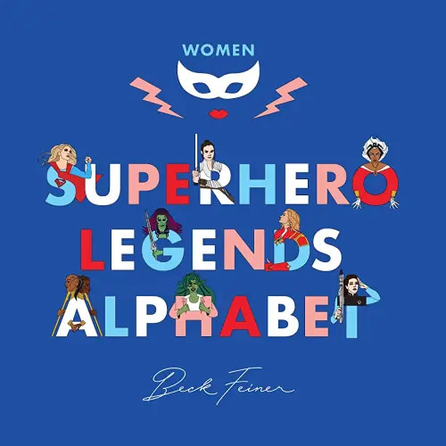 Superhero Legends Alphabet: Women