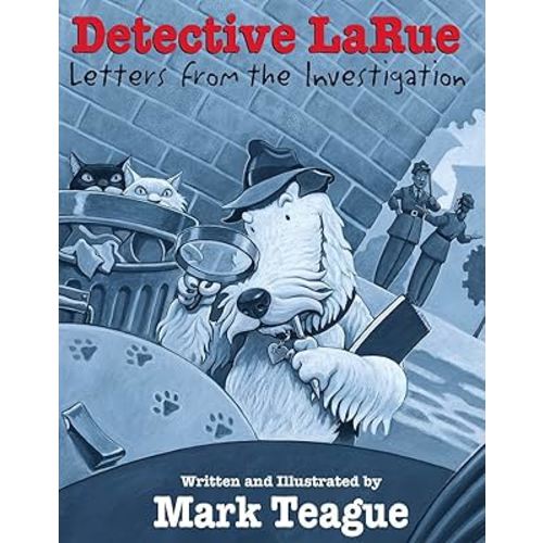 Detective LaRue: Letters from the Investigation
