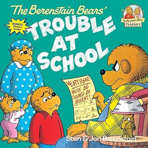 The Berenstain Bears and the Trouble at School