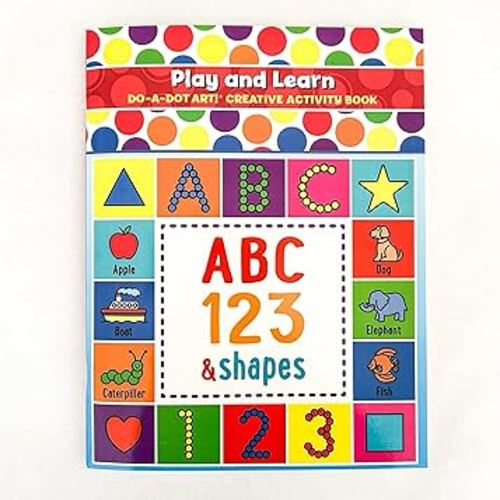 Do A Dot Art! Play and Learn Creative Activity and Coloring Book. Great for Learning Numbers, Letters and Shapes. Preschool Kindergarten Teacher Activities Gift