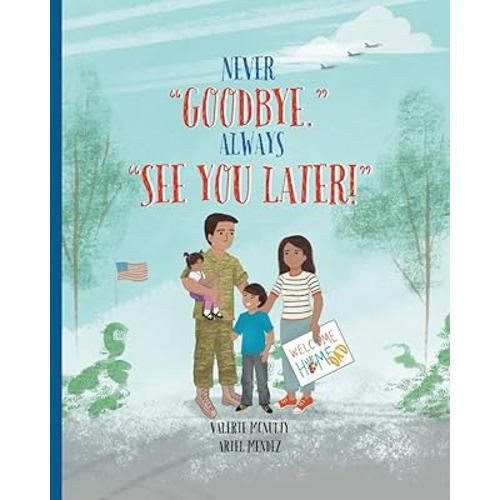 Never "Goodbye." Always "See You Later!"