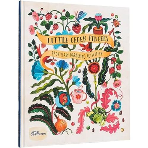 Little Green Fingers: Easy Peasy Gardening Activities