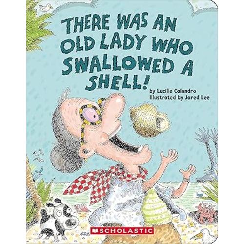There Was an Old Lady Who Swallowed a Shell! (Board Book)