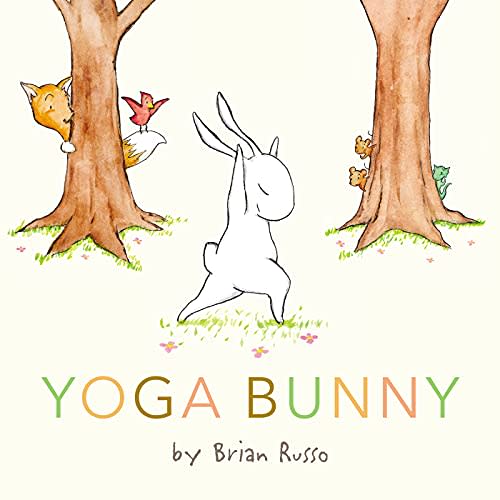 Yoga Bunny: An Easter And Springtime Book For Kids