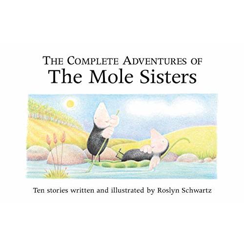 The Complete Adventures of the Mole Sisters