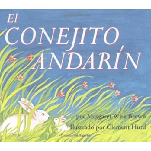 El Conejito Andarin (The Runaway Bunny, Spanish Language Edition)