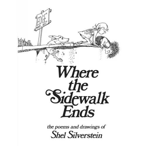 Where The Sidewalk Ends: Poems And Drawings Book By Shel Silverstein, (Hardcover) | Indigo