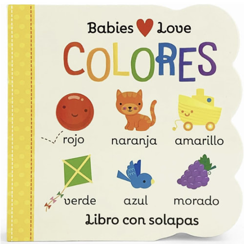 Babies Love Colores / Babies Love Colors (Spanish Edition)