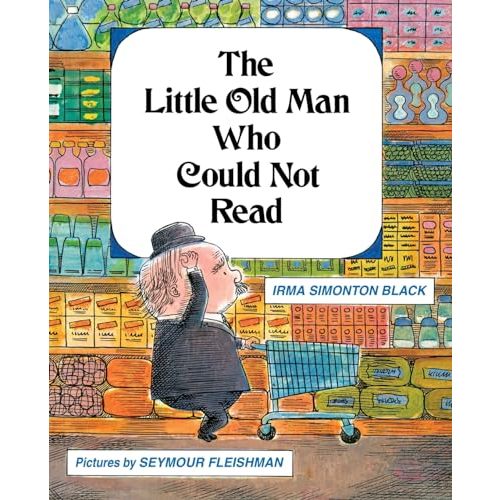 The Little Old Man Who Could Not Read