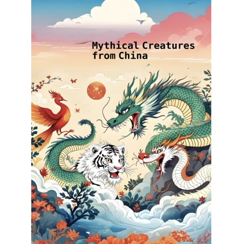 Mythical Creatures from China