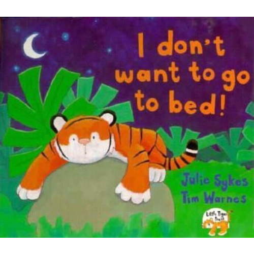 Pre-Owned I Don't Want to Go to Bed! (Unknown) 1888444339 9781888444339