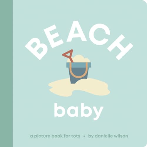 Beach Baby: Board Book for Early Learners (Lets Go! Baby)