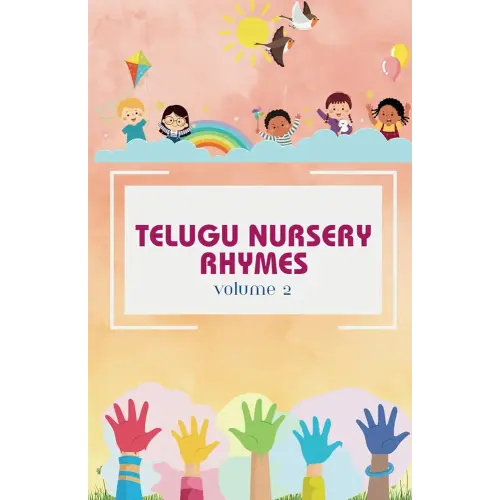 Telugu Nursery Rhymes and Activity Book for Babies and Toddlers - Echoes of Telugu Tradition: A Journey into Telugu Classical Melodies, Fostering a Deep Love for Telugu Language and Cultural Heritage.