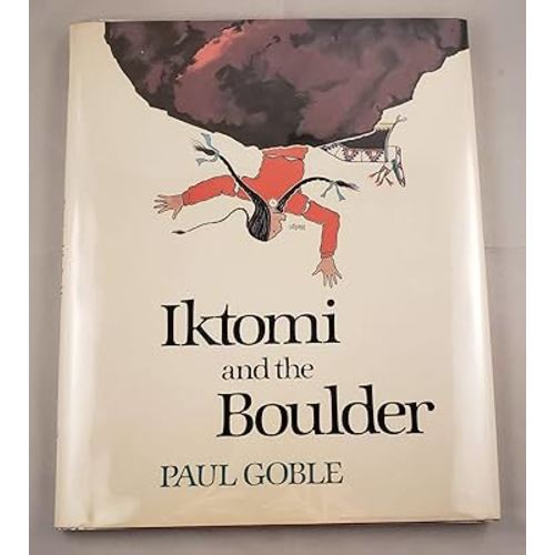 Iktomi and the Boulder: A Plains Indian Story