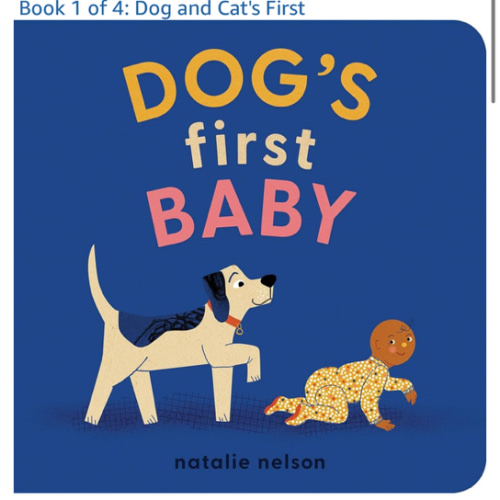 Dog's First Baby: A Board Book (Dog and Cat's First)