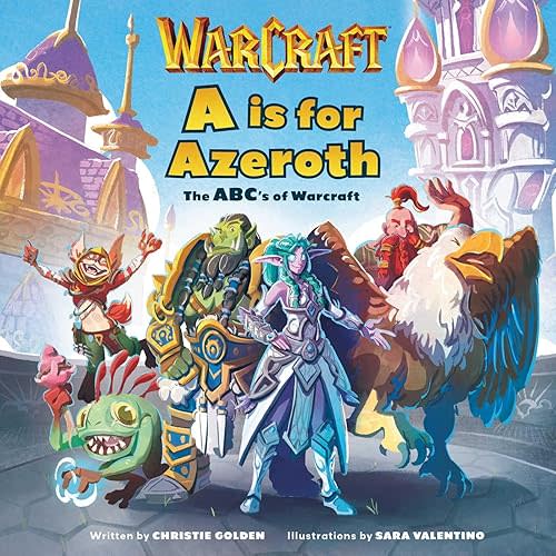 A is for Azeroth: The ABC's of World of Warcraft Hardcover – November 14, 2023