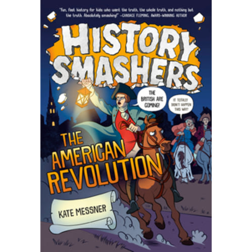 History Smashers: The American Revolution