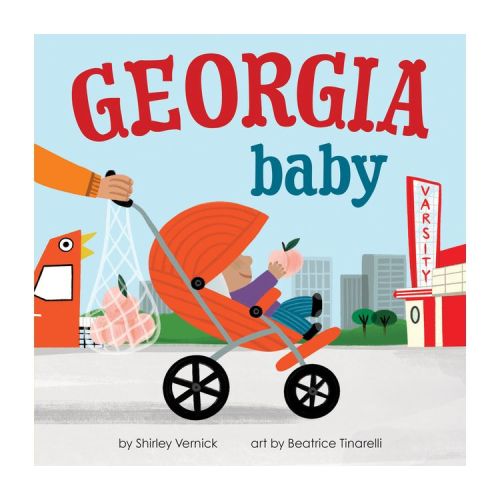 Georgia Baby - (Local Baby Books) by Shirley Vernick (Board Book)