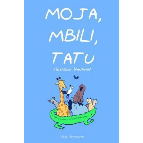 Moja, Mbili, Tatu : A Counting Book in Swahili by Alice Rottersman (2014, Trade Paperback) for sale online | eBay