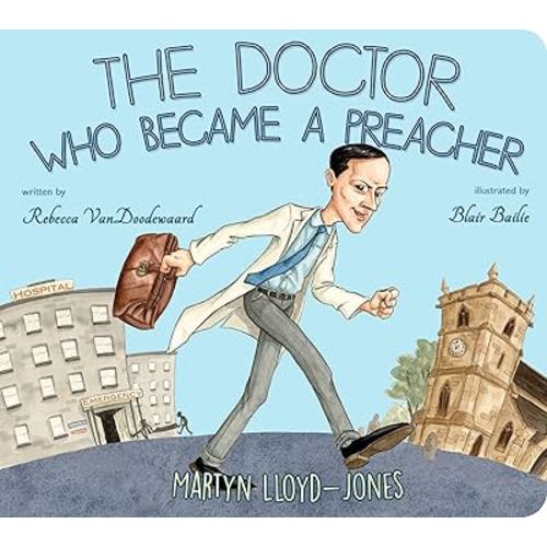 The Doctor Who Became a Preacher (Banner Board Books)