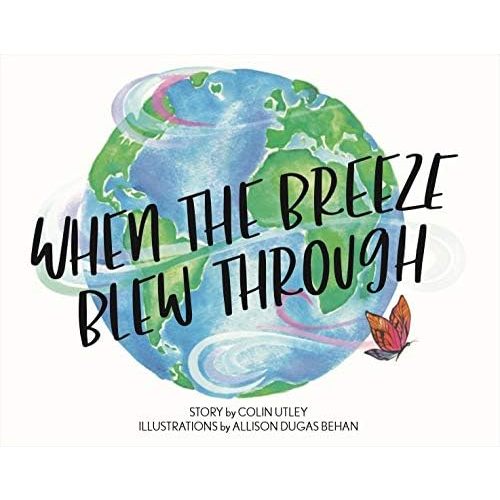 When the Breeze Blew Through Hardcover – September 15, 2019