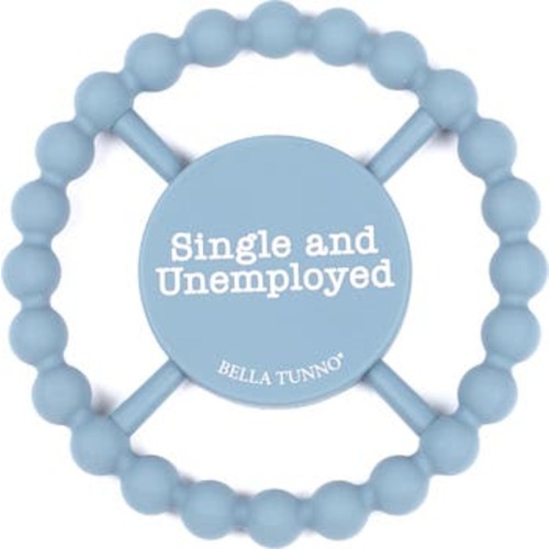 Single & Unemployed Teether
