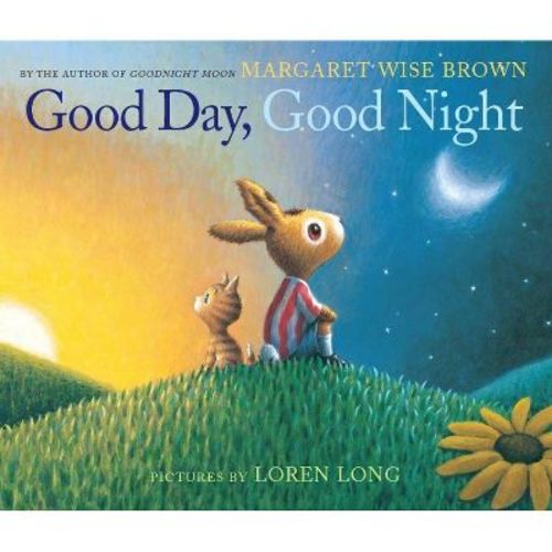 Good Day, Good Night - By Margaret Wise Brown School And Library