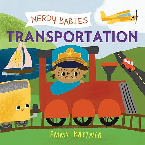 Nerdy Babies: Transportation Hardcover – Picture Book, July 13, 2021
