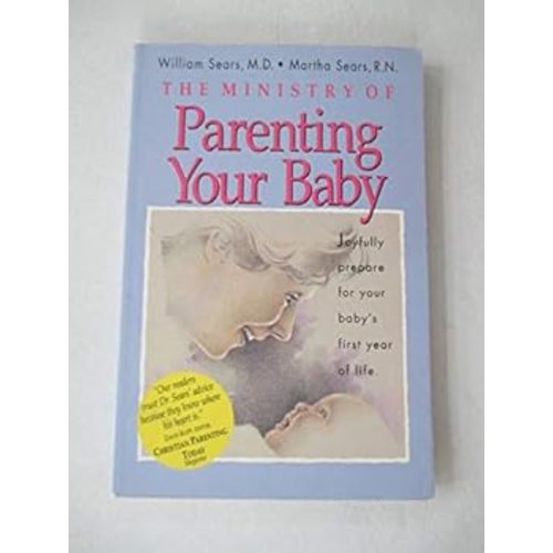 The Ministry of Parenting Your Baby