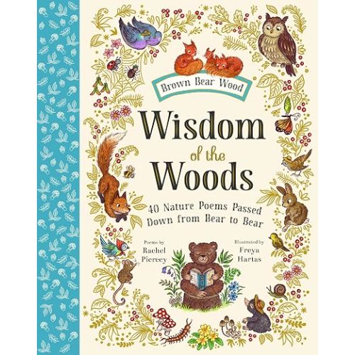 Wisdom of the Woods: 40 Nature Poems Passed Down from Bear to Bear (Brown Bear Wood)