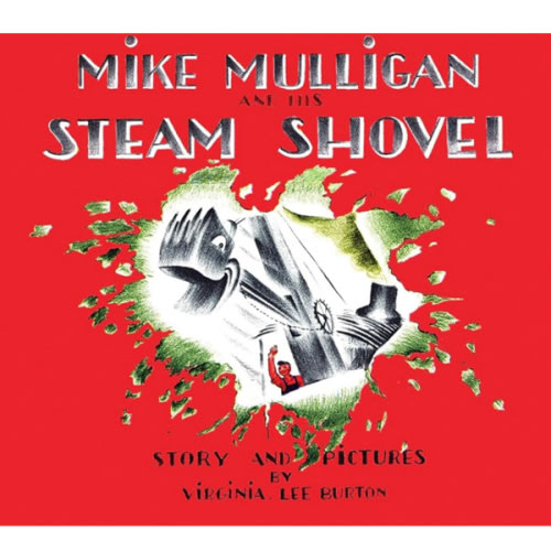 Mike Mulligan and His Steam Shovel