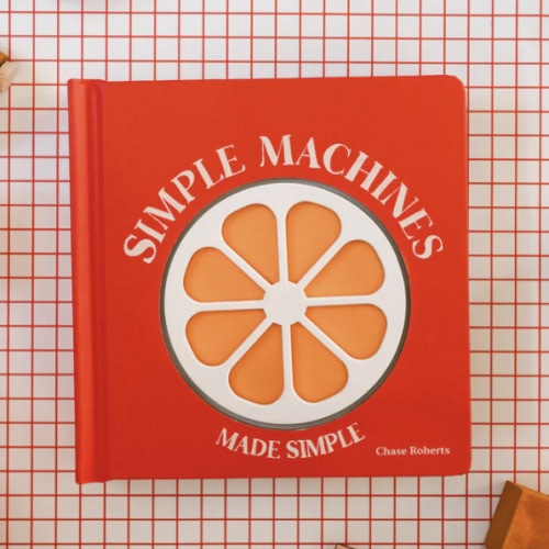 Simple Machines Made Simple (pre-order)