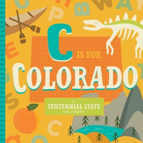 C Is for Colorado - (ABC Regional Board Books) by Stephanie Miles & Christin Farley (Board Book)
