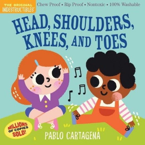 Indestructibles : Head, Shoulders, Knees, and Toes - by  Workman Publishing