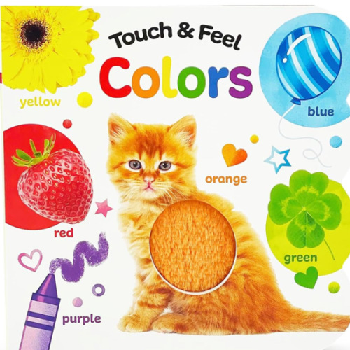 Touch and Feel Colors: Baby & Toddler Sensory Board Book (Touch & Feel)