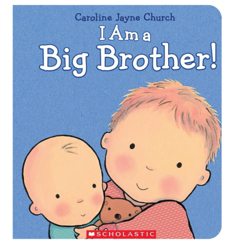 I Am a Big Brother (Caroline Jayne Church)