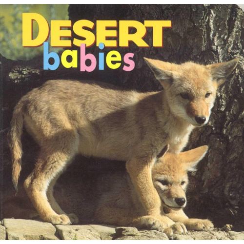 Desert Babies (Animal Babies)