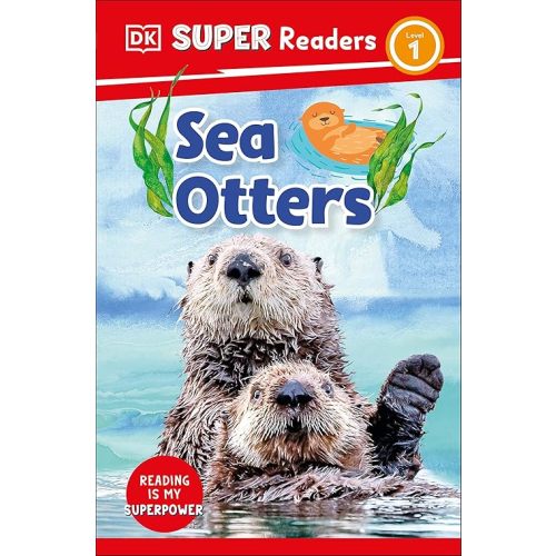 DK Super Readers Level 1 Sea Otters Paperback – June 6, 2023