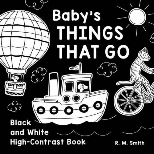 Baby's Things That Go: Black and White High-Contrast Book, (Paperback)